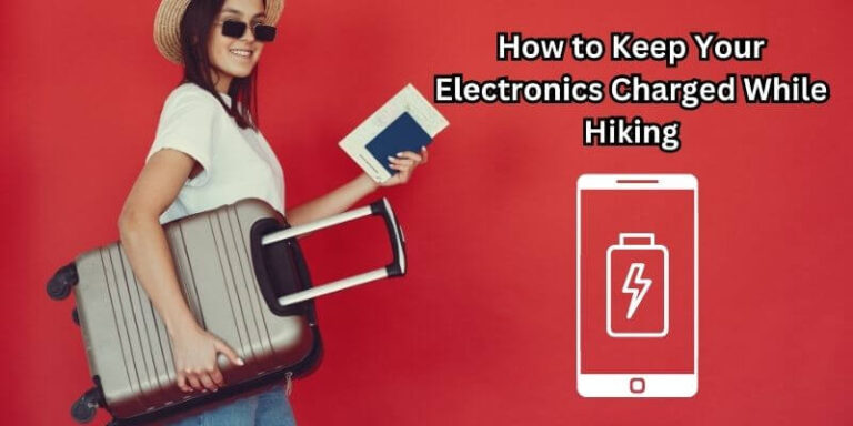 Electronics Charged While Hiking