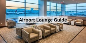 Airport Lounge Guide