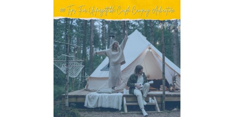 Tips For Unforgettable Couple Camping